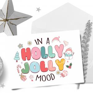 In a holly jolly mood card