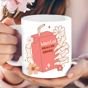 Mental Health Juice Mug – Because Self-Care Deserves a Label