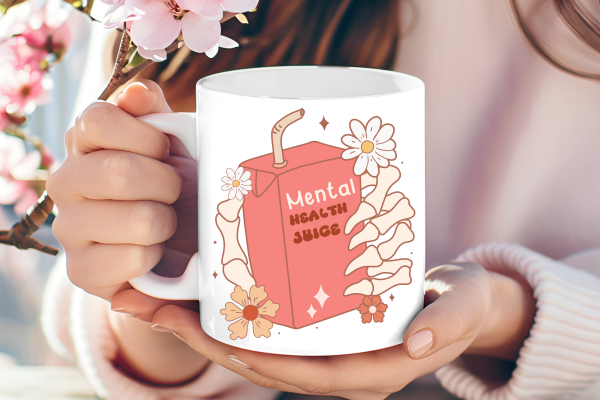 Mental Health Juice Mug – Because Self-Care Deserves a Label