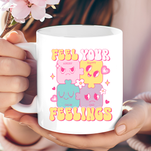 Feel Your Feelings Mug – A Daily Dose of Emotional Honesty