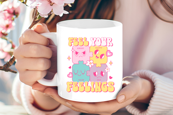 Feel Your Feelings Mug – A Daily Dose of Emotional Honesty
