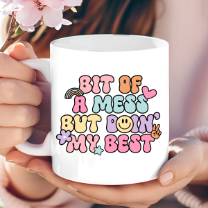 "Bit of a Mess" relatable aesthetic mug