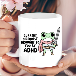 Current Sidequest Mug – Powered by ADHD & Caffeine