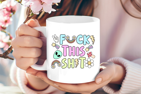 Fuck This Shit Mug – Sip Through the Chaos