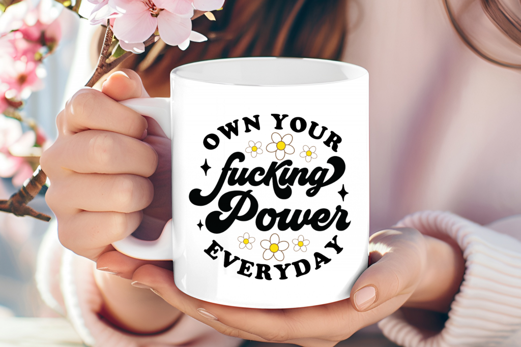 "Own Your F*cking Power" Retro Floral Mug