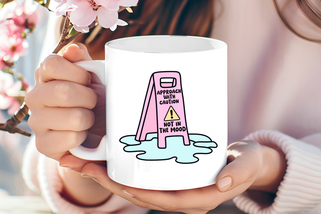 "Not in the Mood" caution sign mug