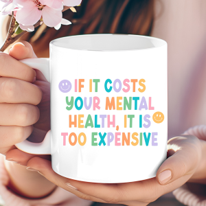 "Mental Health" colourful quote mug