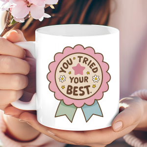 "You Tried Your Best" Merit Ribbon Mug