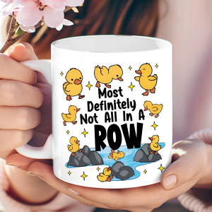 "Ducks Not in a Row" humorous mug