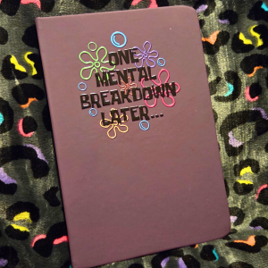 One mental breakdown later notebook