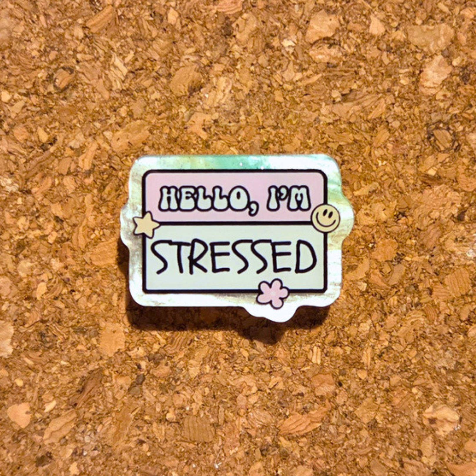 Hello I'm Stressed Pin