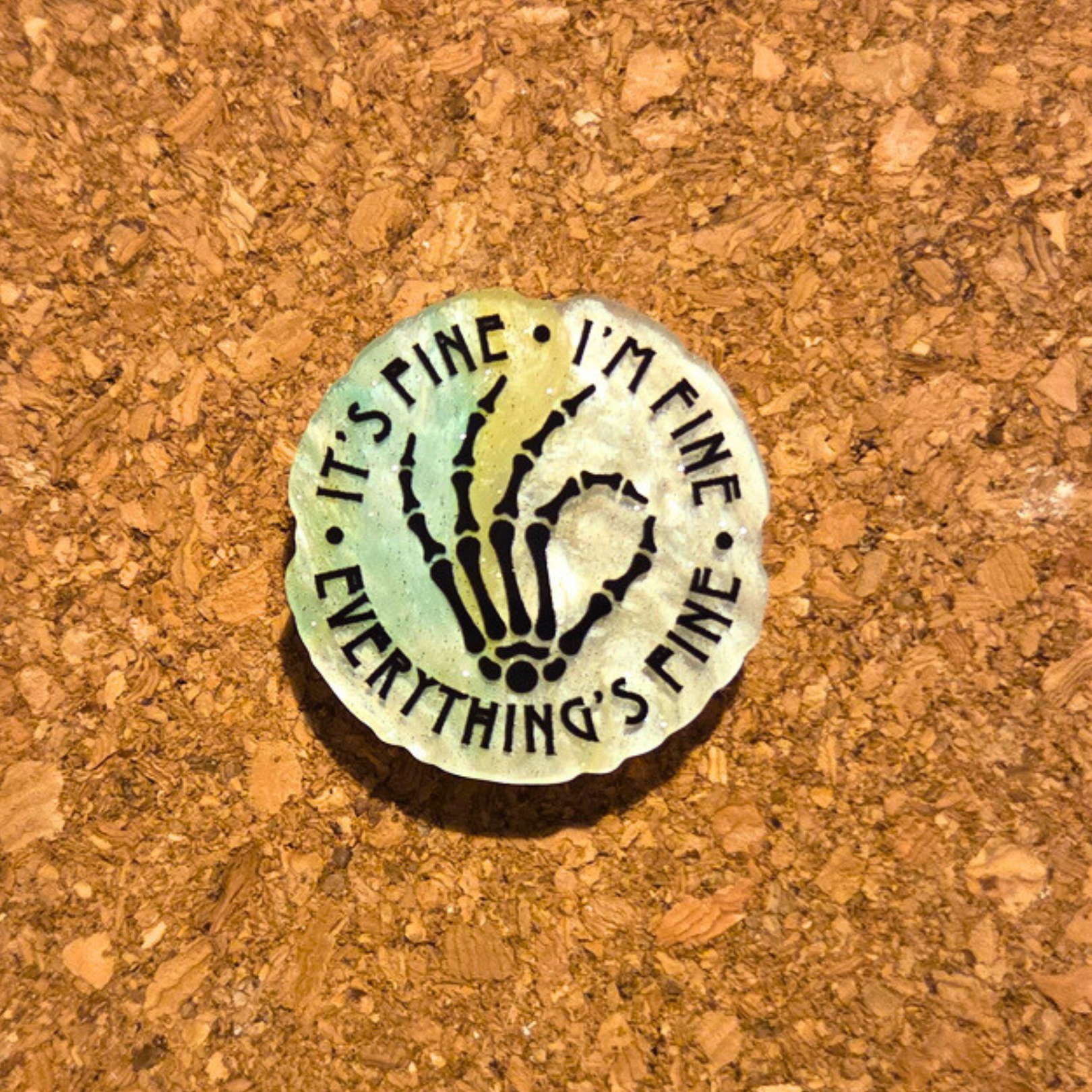 I'm Fine Everythings Fine Pin