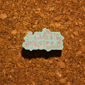 I hate people pin
