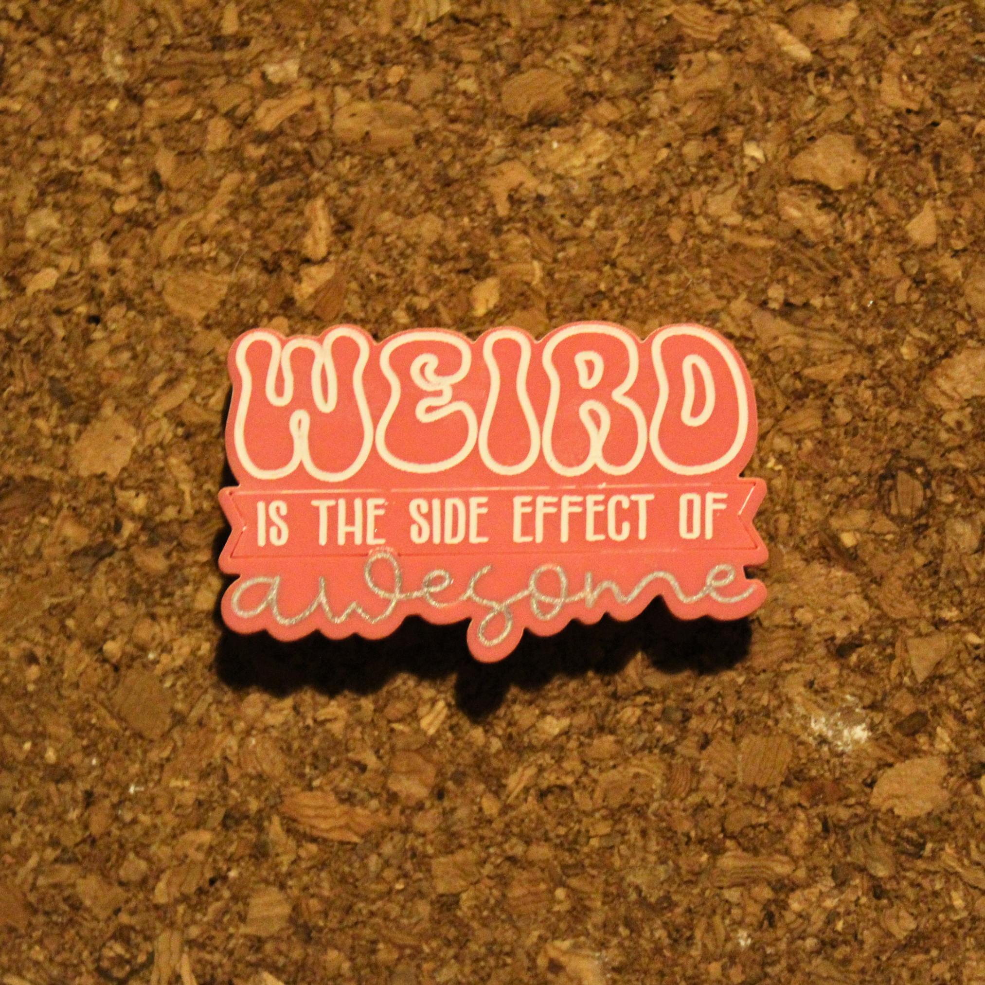 Weird is the side effect of awesome pin - Image 2