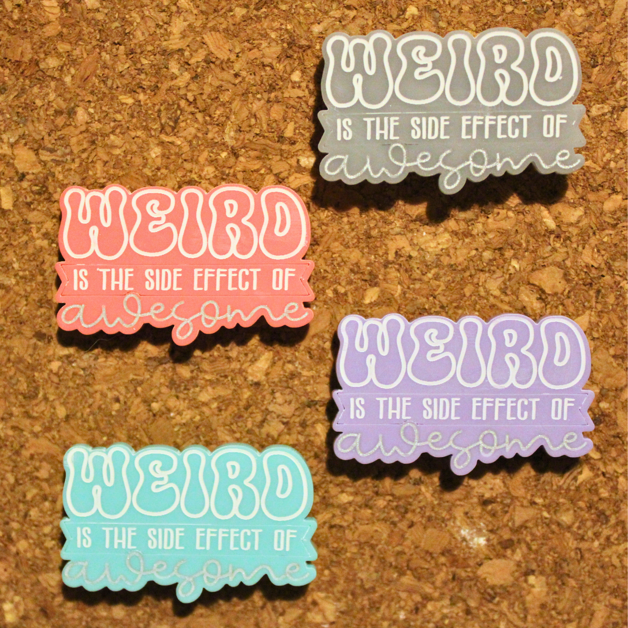 Weird is the side effect of awesome pin