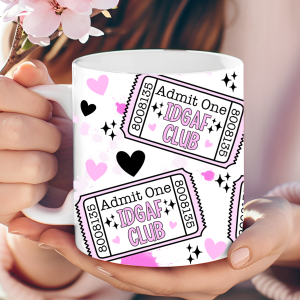 "IDGAF Club" ticket mug