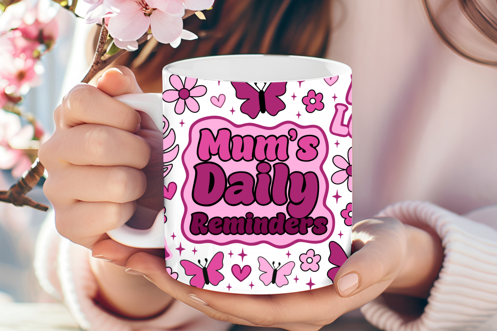 "Mum's Daily Reminders" Affirmation Mug