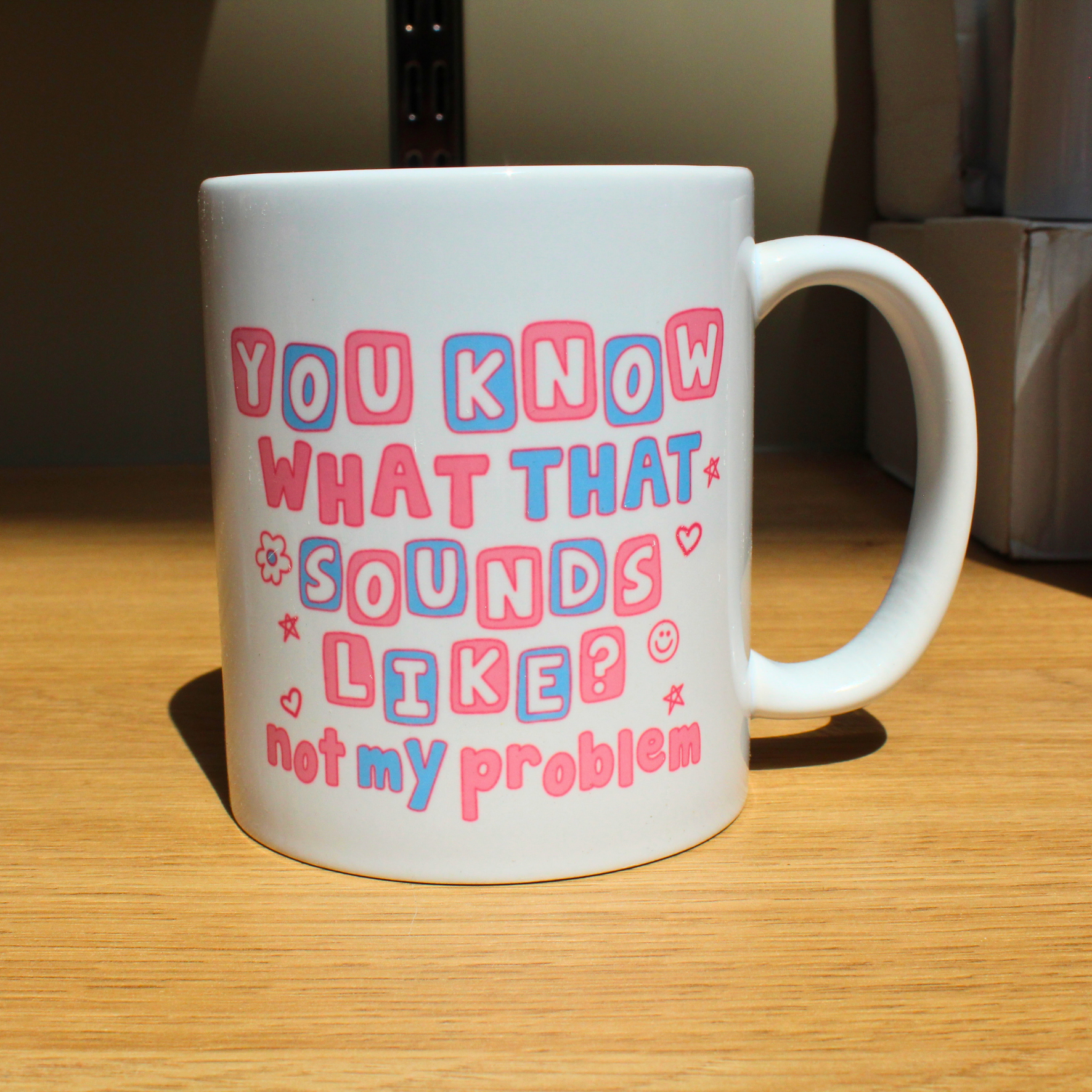 Not My Problem Mug — Sassy Sparkle Ceramic Cup