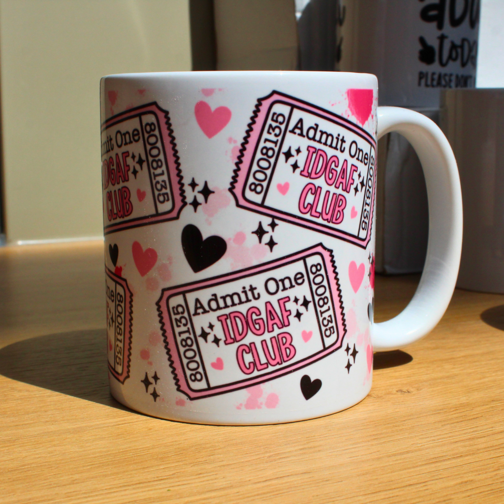 Admit One: IDGAF Club — Pink Ticket Ceramic Mug