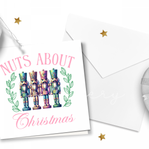 "Nuts About Christmas" Nutcracker Card