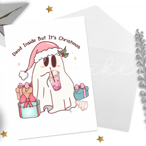 "Dead Inside But It’s Christmas" Funny Ghost Card