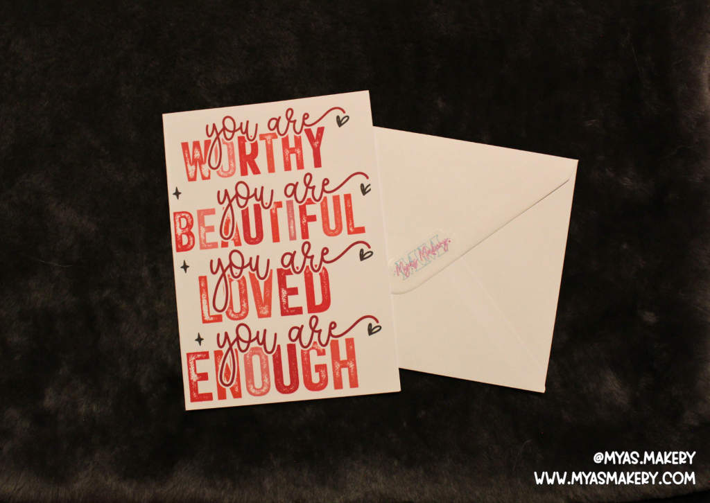 Positive Affirmation Greeting Card — You Are Worthy, Beautiful, Loved & Enough