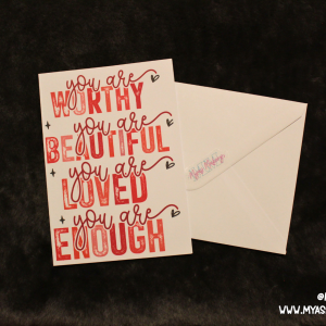 Positive Affirmation Greeting Card — You Are Worthy, Beautiful, Loved & Enough